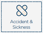 Accident and Sickness