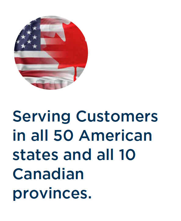 Serving in all 50 american states and all 10 canadian provinces